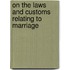 On The Laws And Customs Relating To Marriage