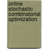 Online Stochastic Combinatorial Optimization by Russell Bent
