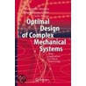 Optimal Design Of Complex Mechanical Systems door Massimiliano Gobbi