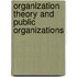 Organization Theory And Public Organizations