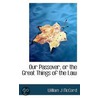 Our Passover, Or The Great Things Of The Law door William J. McCord