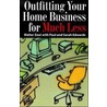 Outfitting Your Home Business With Much Less door Sarah Edwards