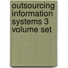 Outsourcing Information Systems 3 Volume Set door Onbekend
