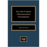 Over the Counter Pharmaceutical Formulations door David D. Braun