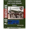 P-40 Warhawk Pilot's Flight Operating Manual by Periscope Film. com