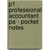 P1 Professional Accountant Pa - Pocket Notes by Unknown