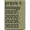 Praxis Ii Biology 20231, 20232, 20235, 30233 door Sharon Wynne