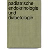 Padiatrische Endokrinologie Und Diabetologie door Onbekend