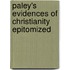Paley's Evidences Of Christianity Epitomized