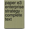 Paper E3 Enterprise Strategy - Complete Text by Unknown