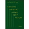 Parametric Statistical Change Point Analysis by Jie Chen
