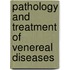 Pathology and Treatment of Venereal Diseases
