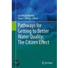 Pathways For Getting To Better Water Quality door Onbekend
