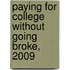 Paying for College Without Going Broke, 2009