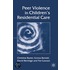 Peer Violence In Children's Residential Care