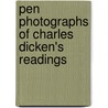 Pen Photographs Of Charles Dicken's Readings door Kate Field