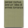 Pereat Rochus And Un' Idea Di Ermes Torranza by Antonio Fogazzaro