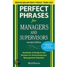 Perfect Phrases For Managers And Supervisors by Meryl Runion