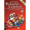 Peter Burschs Weihnachtsliederbuch. Inkl. Cd by Peter Bursch