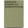 Petrikirche - Entwürfe zur Wiedererrichtung by Unknown