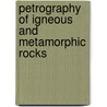 Petrography of Igneous and Metamorphic Rocks door Anthony R. Philpotts