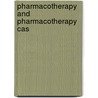 Pharmacotherapy And Pharmacotherapy Cas door Terry L. Schwinghammer
