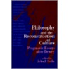 Philosophy And The Reconstruction Of Culture door Onbekend