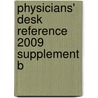 Physicians' Desk Reference 2009 Supplement B by Unknown