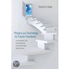 Physics And Technology For Future Presidents door Richard A. Muller