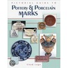Pictorial Guide to Pottery & Porcelain Marks door Chad Lage