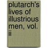 Plutarch's Lives Of Illustrious Men, Vol. Ii door Plurarch