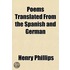 Poems Translated From The Spanish And German