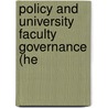 Policy and University Faculty Governance (He door Onbekend