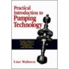 Practical Introduction To Pumping Technology door Uno Wahren