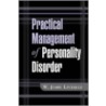 Practical Management Of Personality Disorder door W. John Livesley