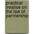 Practical Treatise on the Law of Partnership