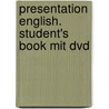 Presentation English. Student's Book Mit Dvd door Onbekend