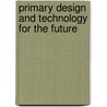 Primary Design and Technology for the Future door Ron Ritchie