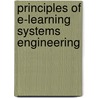 Principles Of E-Learning Systems Engineering door Veronica Gale