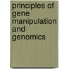 Principles of Gene Manipulation and Genomics by Sandy Primrose