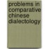 Problems in Comparative Chinese Dialectology