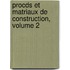 Procds Et Matriaux de Construction, Volume 2