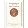 Proceedings Of The Harvard Celtic Colloquium door Bettina Kimpton