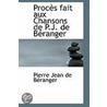 Proces Fait Aux Chansons De P.J. De Beranger door Pierre Jean De Béranger