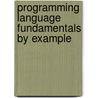 Programming Language Fundamentals by Example door Stevenson Stevenson