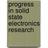 Progress In Solid State Electronics Research door James P. Martingale