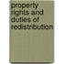 Property Rights and Duties of Redistribution