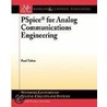 Pspice For Analog Communications Engineering by Paul Tobin
