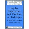 Psychic Experience and Problems of Technique by Harold Stewart