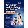 Psychology and Sociology Applied to Medicine door Charles S. Abraham